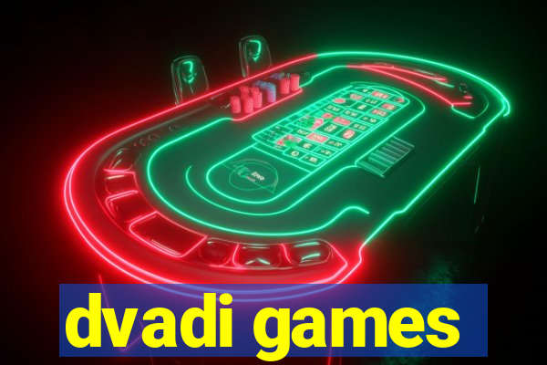 dvadi games